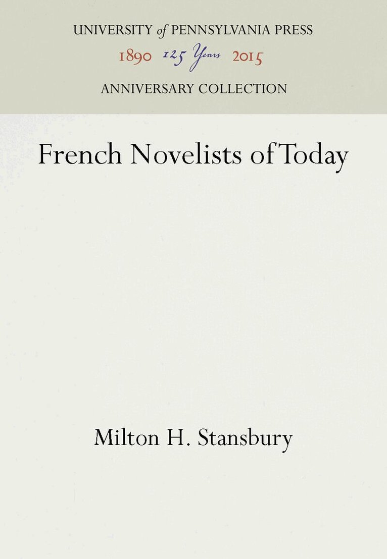 Milton H. Stansbury - French Novelists of Today, E-bok