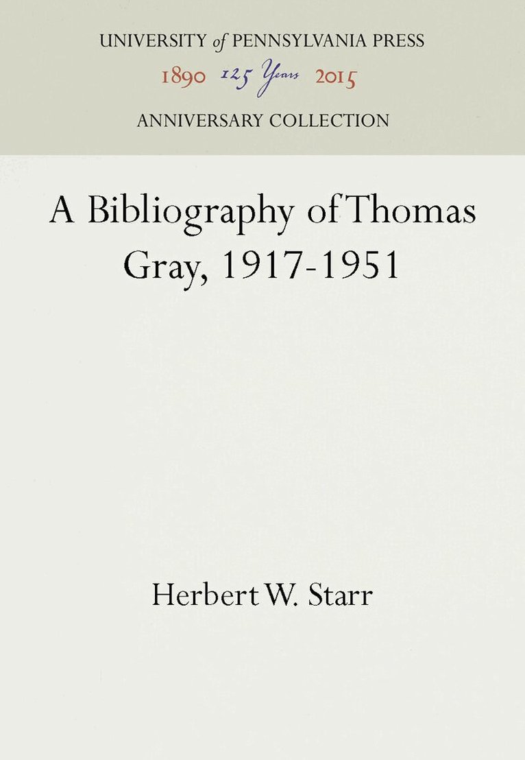 Herbert W. Starr - Bibliography of Thomas Gray, 1917-1951, E-bok