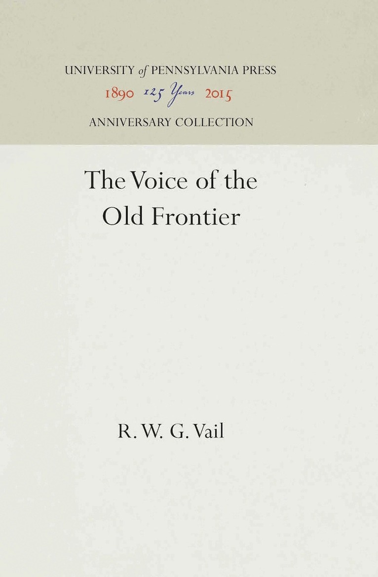 R. W. G. Vail - Voice of the Old Frontier, E-bok