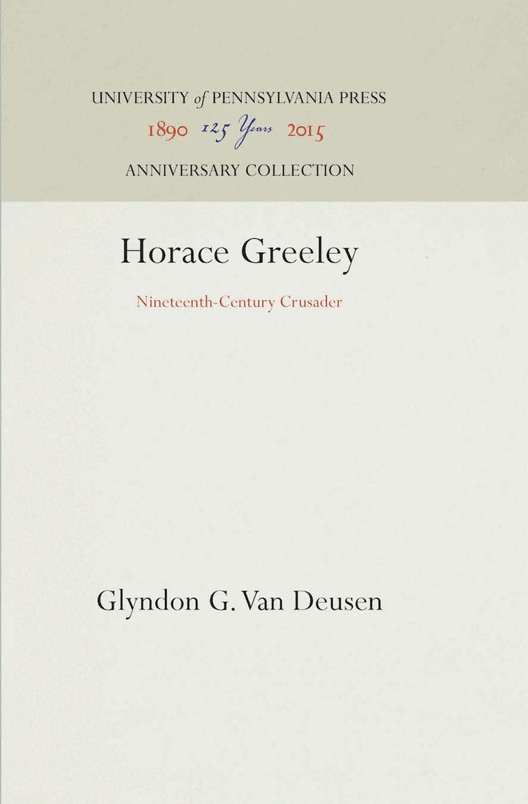 Glyndon G. Van Deusen - Horace Greeley, E-bok