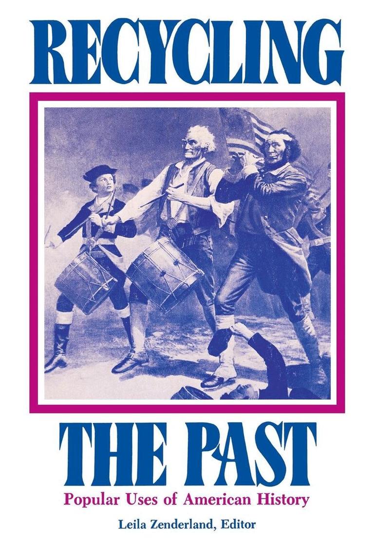 Leila Zenderland - Recycling the Past, E-bok