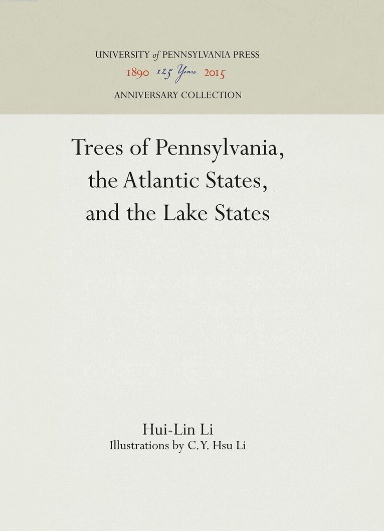 Hui-Lin Li - Trees of Pennsylvania, the Atlantic States, and the Lake States, E-bok