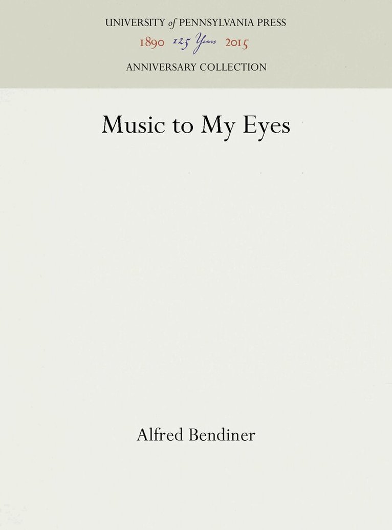 Alfred Bendiner - Music to My Eyes, E-bok