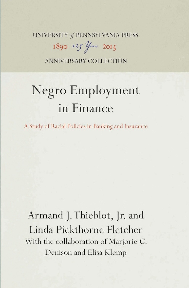 Armand J. Thieblot, Jr., Linda Pickthorne Fletcher - Negro Employment in Finance, E-bok