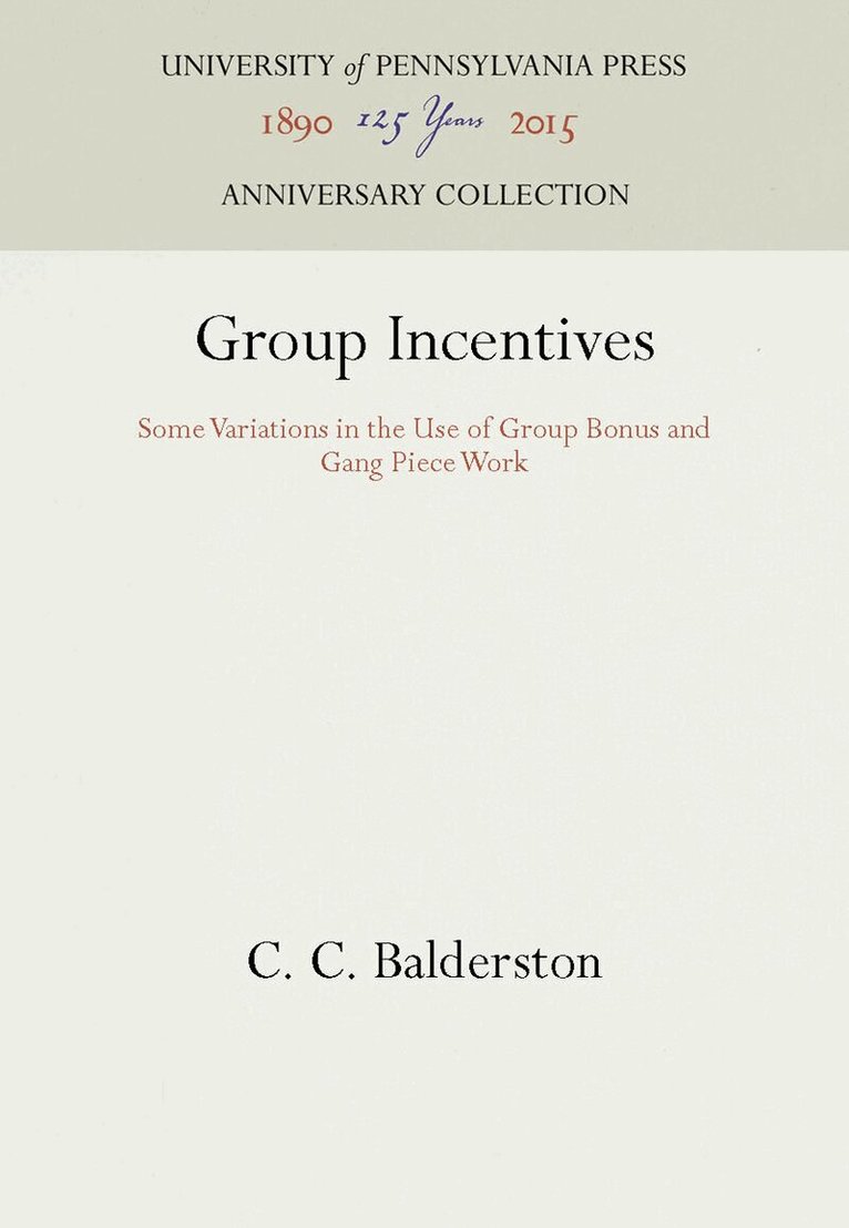 C. C. Balderston - Group Incentives, E-bok