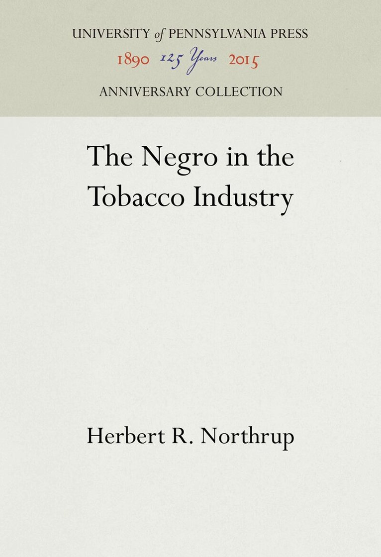 Herbert R. Northrup - Negro in the Tobacco Industry, E-bok