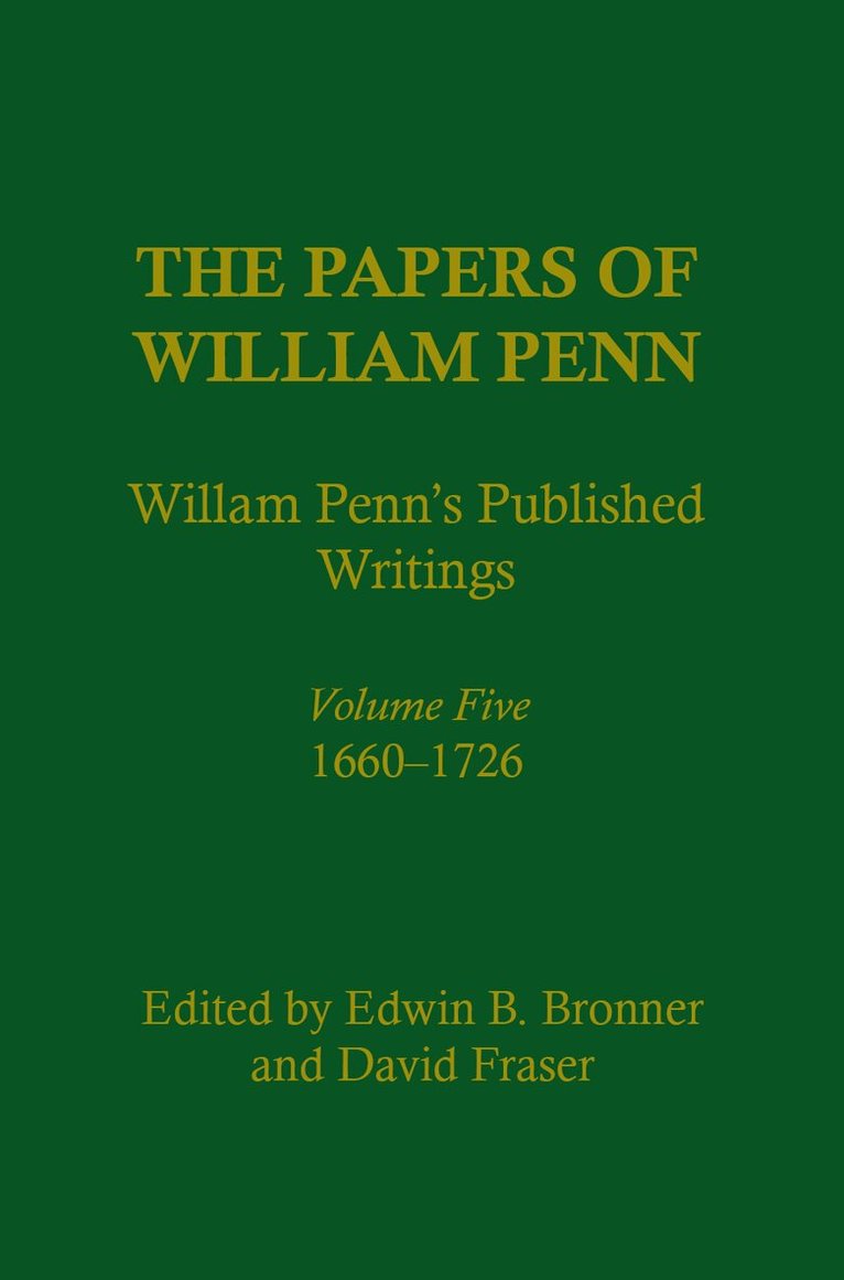 Edwin B. Bronner, David Fraser - Papers of William Penn, Volume 5, E-bok