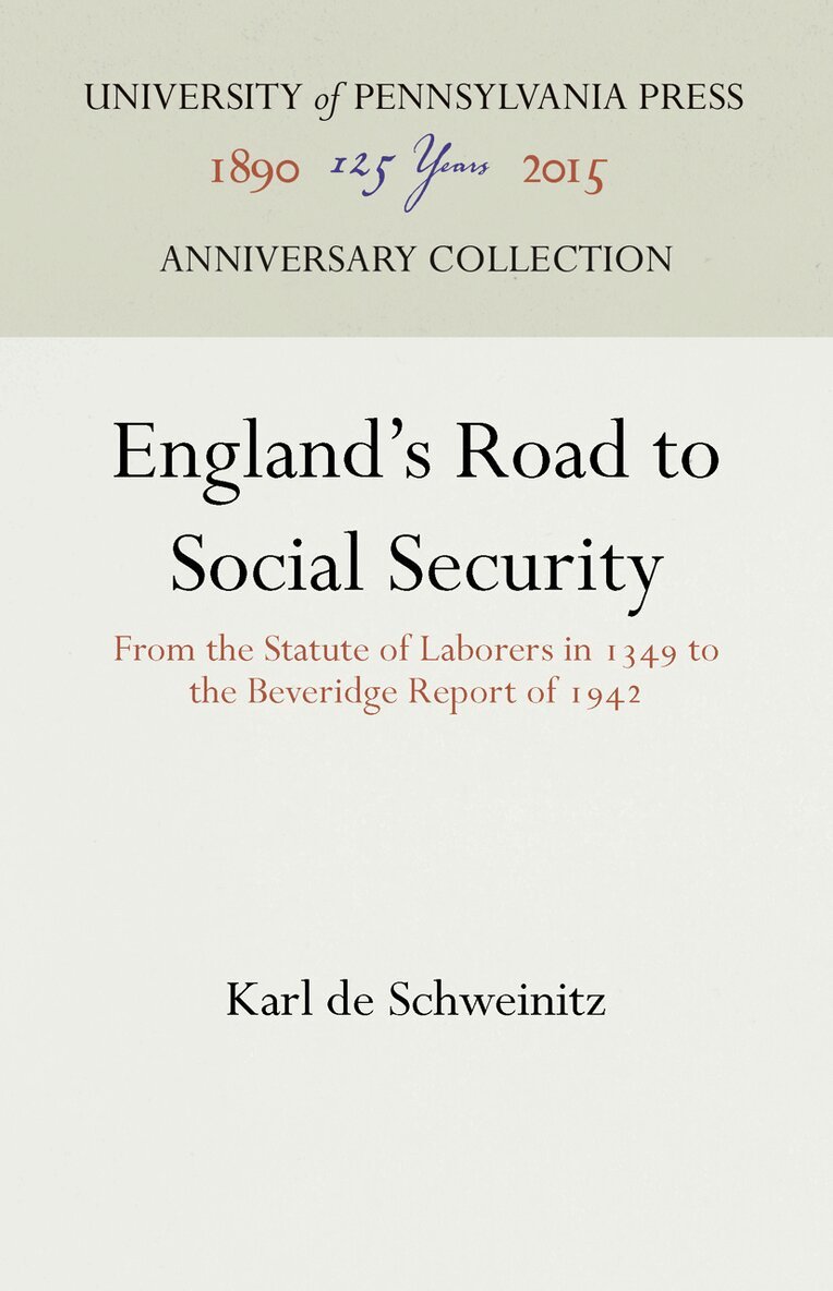 Karl De Schweinitz - England's Road to Social Security, Inbunden. Tillgänglighet: Tillfälligt slut