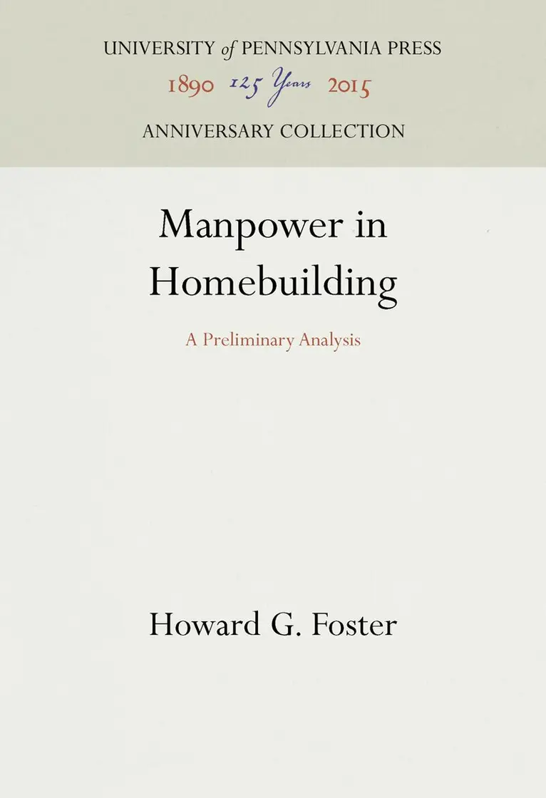 Howard G. Foster - Manpower in Homebuilding, Inbunden. Tillgänglighet: Tillfälligt slut