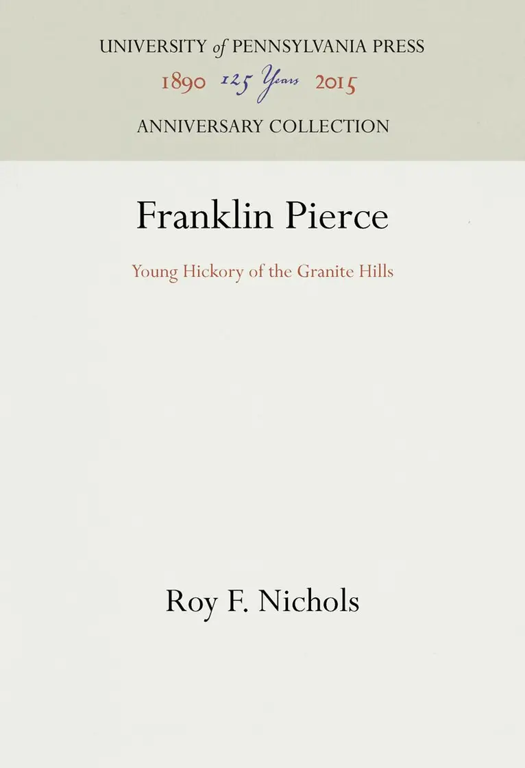 Roy F. Nichols - Franklin Pierce, Inbunden. Tillgänglighet: Kommande