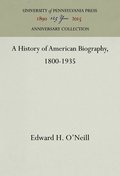 History of American Biography, 1800-1935