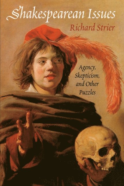 Richard Strier - Shakespearean Issues, E-bok