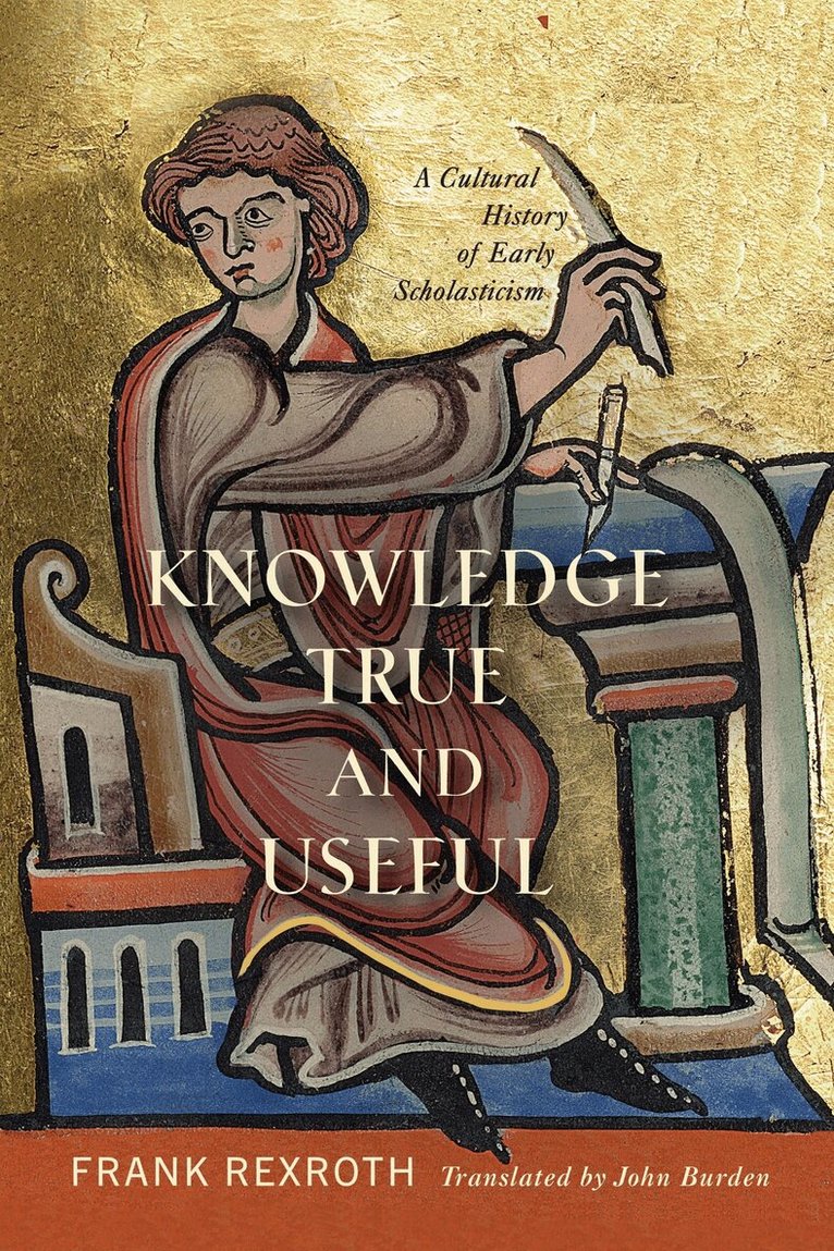 Frank Rexroth - Knowledge True and Useful, E-bok
