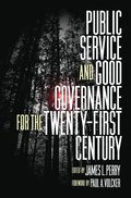 Public Service and Good Governance for the Twenty-First Century