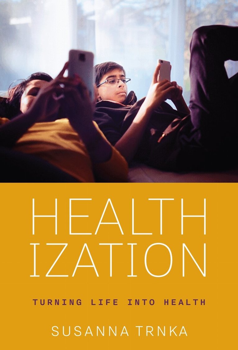 Susanna Trnka - Healthization, E-bok