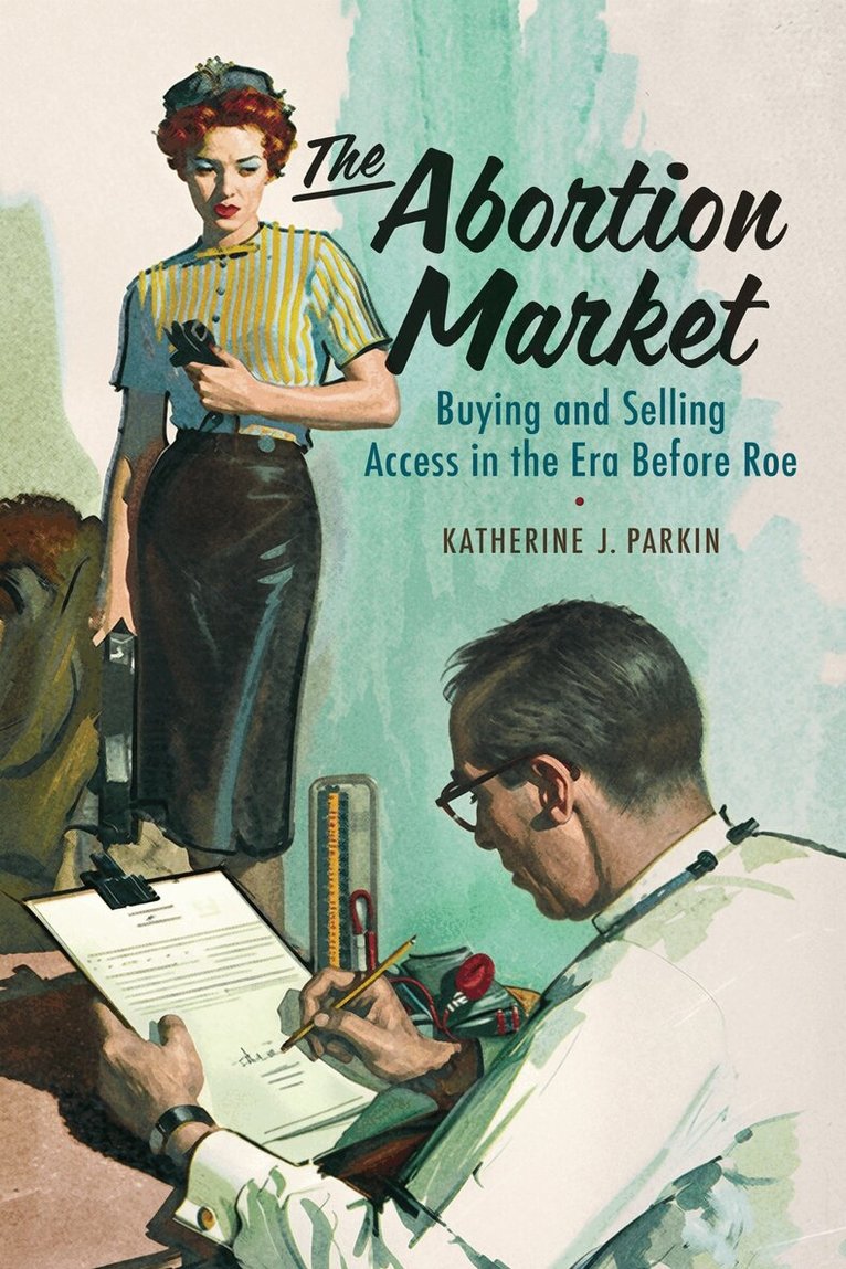 Katherine J. Parkin - Abortion Market, E-bok. Tillgänglighet: Lägg i varukorg