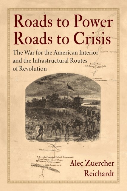 Alec Zuercher Reichardt - Roads to Power, Roads to Crisis, E-bok