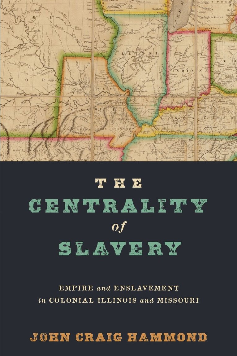 John Craig Hammond - Centrality of Slavery, E-bok
