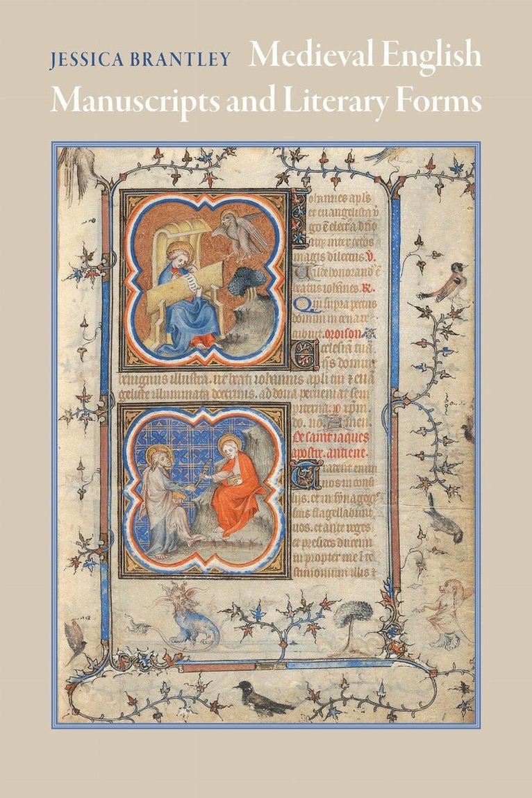 Jessica Brantley - Medieval English Manuscripts and Literary Forms, Häftad