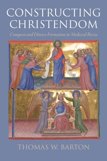 Thomas W. Barton - Constructing Christendom, E-bok