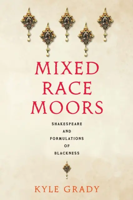 Kyle Grady - Mixed Race Moors, E-bok. Tillgänglighet: Kommande
