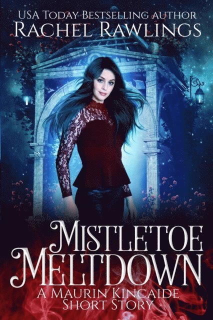 Rachel Rawlings - Mistletoe Meltdown, E-bok. Tillgänglighet: Lägg i varukorg
