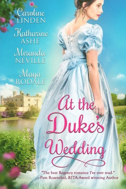 Maya Rodale, Miranda Neville, Katharine Ashe, Caroline Linden - At the Duke's Wedding, E-bok