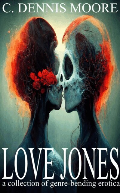 C. Dennis Moore - Love Jones, E-bok. Tillgänglighet: Lägg i varukorg