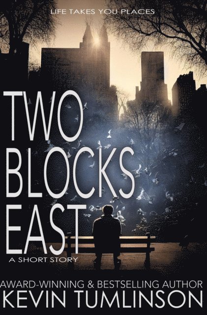 Kevin Tumlinson - Two Blocks East, E-bok