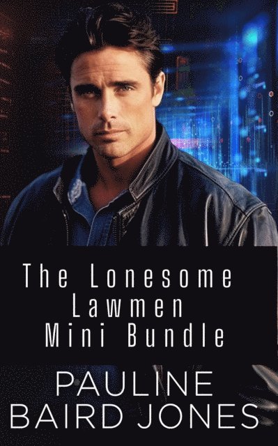 Pauline Baird Jones - Lonesome Lawmen Mini Bundle, E-bok