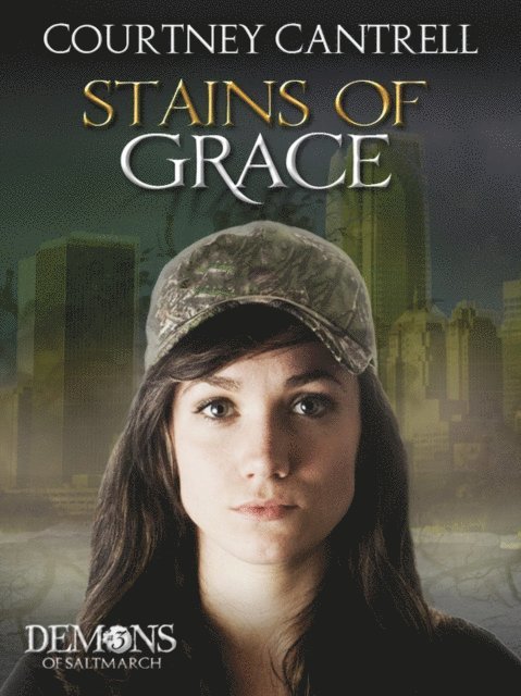Courtney Cantrell - Stains of Grace, E-bok