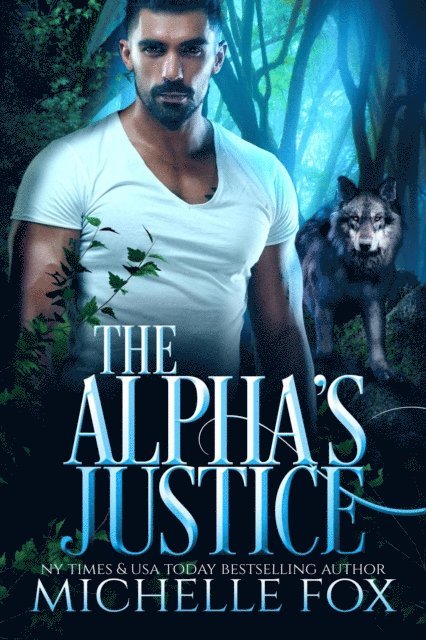 Michelle Fox - Alpha's Justice, E-bok