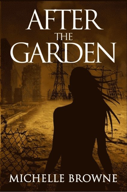 Michelle Browne - After the Garden, E-bok