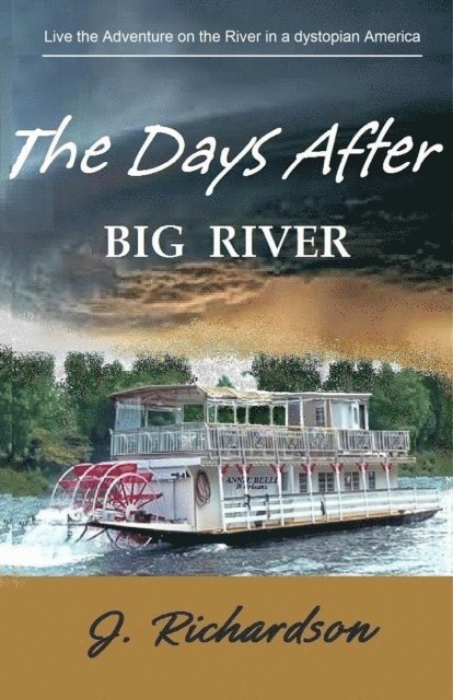 J. Richardson - Days After,  Big River, E-bok