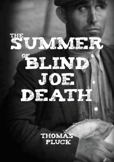 Thomas Pluck - Summer of Blind Joe Death, E-bok. Tillgänglighet: Lägg i varukorg