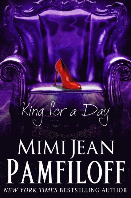 Mimi Jean Pamfiloff - King for a Day, E-bok