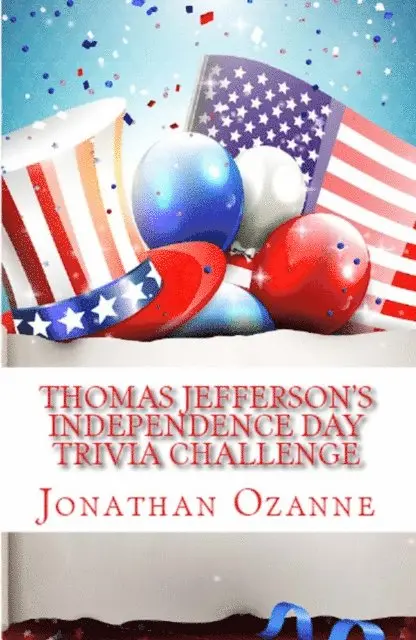 Jonathan Ozanne - Thomas Jefferson's Independence Day Trivia Challenge, E-bok. Tillgänglighet: Lägg i varukorg