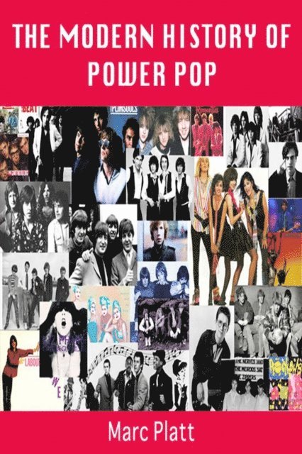 Marc Platt - Modern History of Power Pop, E-bok