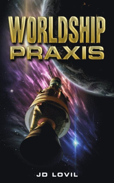 JD Lovil - Worldship Praxis, E-bok. Tillgänglighet: Lägg i varukorg
