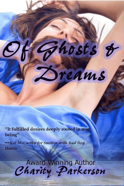 Charity Parkerson - Of Ghosts and Dreams, E-bok