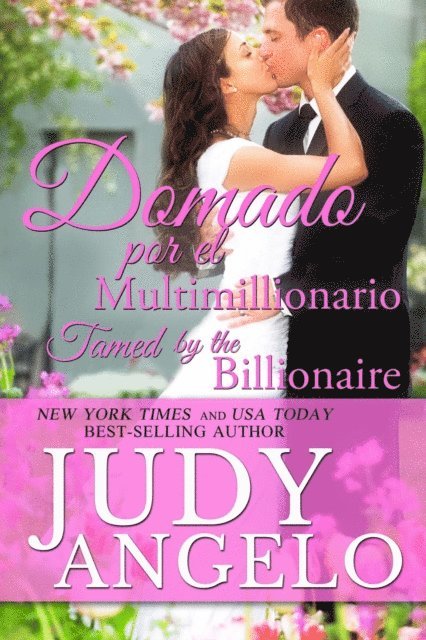 JUDY ANGELO - Domado por el Multimillionario, Bilingual Version, E-bok