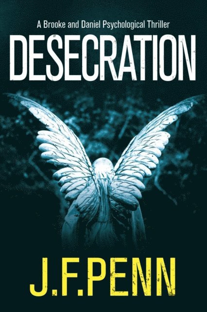 J.F. Penn - Desecration, E-bok