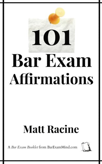 Matt Racine - 101 Bar Exam Affirmations, E-bok. Tillgänglighet: Lägg i varukorg