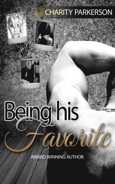 Charity Parkerson - Being His Favorite, E-bok
