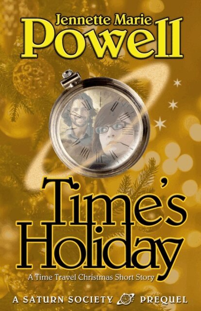 Jennette Marie Powell - Time's Holiday: A Time Travel Christmas Story, E-bok