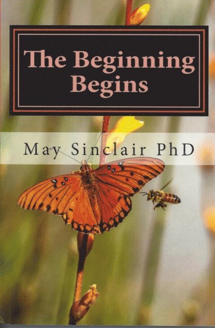 May Sinclair PhD - Beginning Begins, E-bok. Tillgänglighet: Lägg i varukorg
