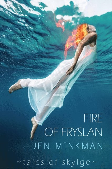 Jen Minkman - Fire of Fryslan, E-bok