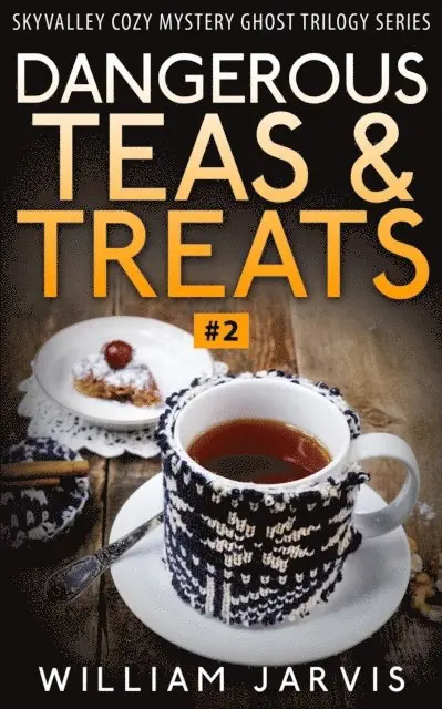 William Jarvis - Dangerous Teas And Treats #2, E-bok. Tillgänglighet: Lägg i varukorg