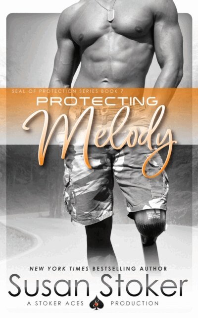 Susan Stoker - Protecting Melody, E-bok
