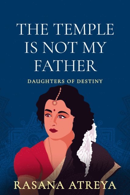 Rasana Atreya - Temple Is Not My Father, E-bok